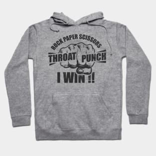 Rock Paper Scissors I Win Throat Punch Hoodie